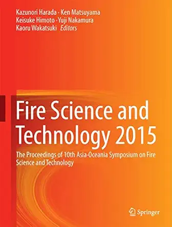 fire science and technology 2015 the proceedings of 10th asia oceania symposium on fire science and