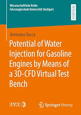 potential of water injection for gasoline engines by means of a 3d cfd virtual test bench 1st edition