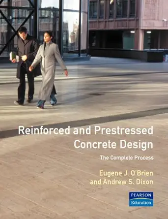 reinforced and prestressed concrete design the complete process 1st edition eugene j o\\\\\\\'brien ,andrew s