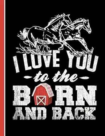 running horses i love you to the barn and back notebook journal for school teachers students offices wide