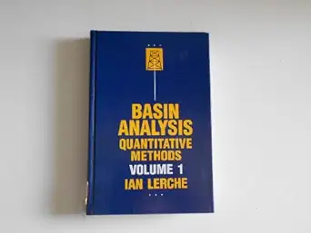 basin analysis vol 1 quantitative methods 1st edition lan lerche 0124441726, 978-0124441729