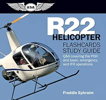 r22 helicopter flashcards study guide qanda covering the poh and basic emergency and ifr operations 1st