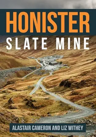 honister slate mine 1st edition alastair cameron ,liz withey 1445671999, 978-1445671994