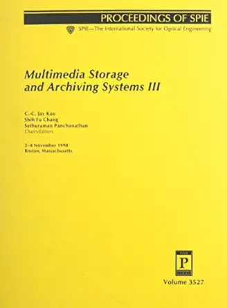 multimedia storage and archiving systems iii 2 4 november 1998 boston massachusetts 1st edition society of