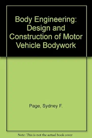body engineering design and construction of motor vehicle bodywork 1st edition sydney f page 0412021501,