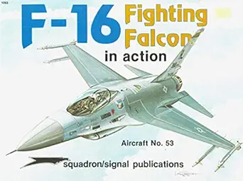 f 16 fighting falcon in action aircraft no 53 1st edition lou drendel 0897471334, 978-0897471336