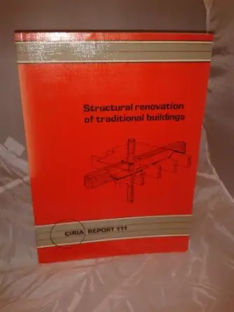 structural renovation of traditional buildings r111 1st edition ciria 0860172570, 978-0860172574