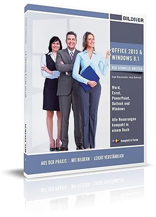 office 2013 und windows 8 1 der schnelle umstieg 1st edition christian bildner ,inge baumeister 3832800638,