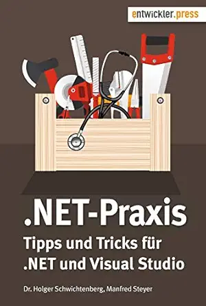 net praxis tipps und tricks zu net und visual studio 1st edition holger schwichtenberg ,manfred steyer