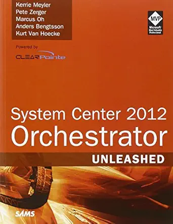 system center 2012 orchestrator unleashed 1st edition kerrie meyler 0672336103, 978-0672336102