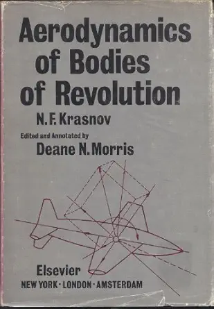 aerodynamics of bodies of revolution 1st edition n f krasnov 0444000763, 978-0444000767
