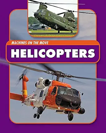 machines on the move helicopters 1st edition andrew langley 1445100282, 978-1445100289