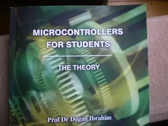 microcontrollers for students the theory 1st edition dogan ibrahim 1907540407, 978-1907540400