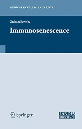 immunosenescence 1st edition graham pawelec 0387768408, 978-0387768403