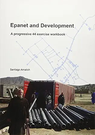epanet and development a progressive 44 exercise workbook 1st edition santiago arnalich ,maxim fortin