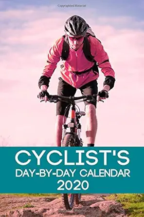 cyclists day by day calendar 2020 cycling calendar 2020 logbook day by day journal record tracker book