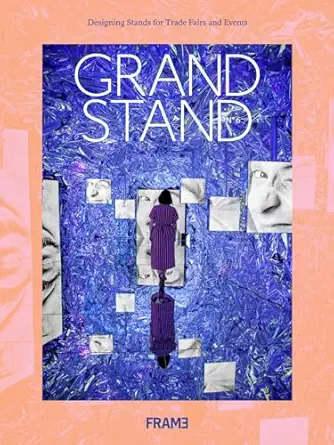 grand stand 6 designing stands for trade fairs and events 1st edition evan jehl ,ana martins 9492311194,