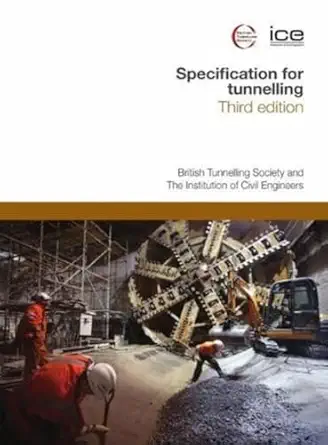 specification for tunnelling 1st edition the british tunnelling society 0727734776, 978-0727734778