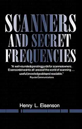 scanners and secret frequencies 1st edition henry l eisenson 1581600720, 978-1581600728