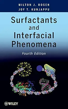 surfactants and interfacial phenomena 1st edition milton j rosen ,joy t kunjappu 0470541946, 978-0470541944