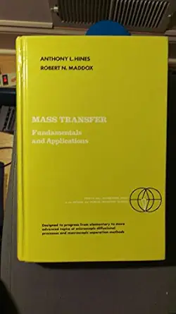 mass transfer fundamentals and applications 1st edition anthony l hines 0135596092, 978-0135596098