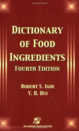 dictionary of food ingredients 1st edition robert s igoe ,y h hui 0834219522, 978-0834219526