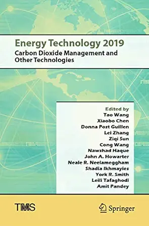 energy technology 2019 carbon dioxide management and other technologies 1st edition tao wang ,xiaobo chen
