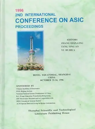 1996 2nd international conference on asic proceedings hotel equatorial shanghai china october 21 24 1996 1st