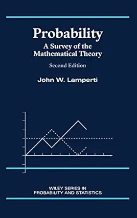 probability a survey of the mathematical theory 1st edition john w lamperti 0471154075, 978-0471154075