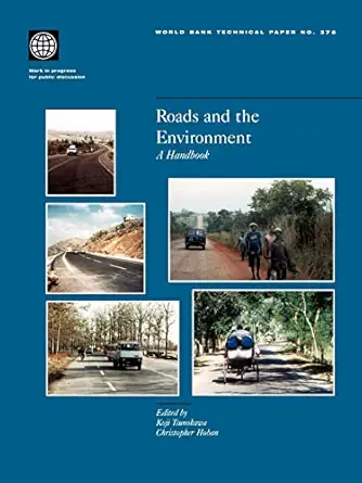 roads and the environment a handbook 1st edition koji tsunokawa ,christopher j hoban 082134031x,