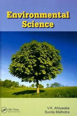 environmental science 1st edition v k ahluwalia ,sunita malhotra 142007069x, 978-1420070699