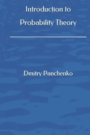 introduction to probability theory 1st edition dmitry panchenko 1999419057, 978-1999419059
