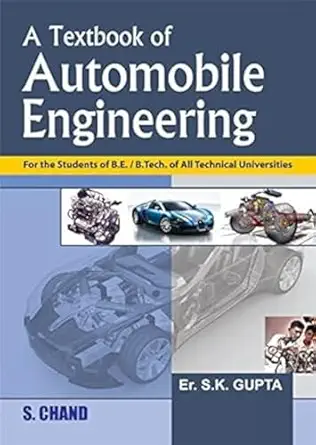 textbook of automobile engineering 1st edition s k gupta 9383746912, 978-9383746910