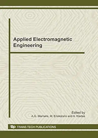 applied electromagnetic engineering for magnetic superconducting and nanomaterials selected peer reviewed
