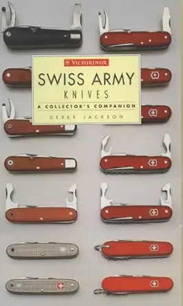 swiss army knives a collectors companion 1st edition derek jackson 1840922354, 978-1840922356