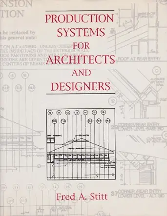 production systems for architects and designers 1st edition fred a stitt 0442009208, 978-0442009205
