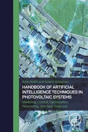handbook of artificial intelligence techniques in photovoltaic systems modeling control optimization