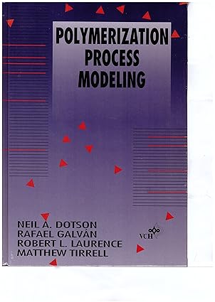 polymerization process modeling 1st edition matthew tirrell dotson, neil a , rafael galva n, robert l