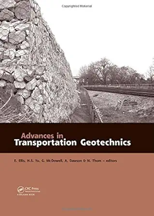 advances in transportation geotechnics proceedings of the international conference held in nottingham uk 25