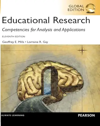 educational research competencies for analysis and applicat 1st edition geoffrey mills 1292106174,