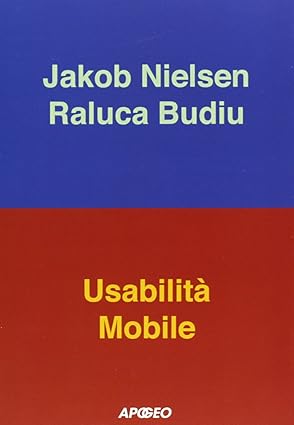 usabilita mobile 1st edition raluca budiu jakob nielsen 8850332424, 978-8850332427