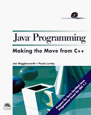 java programming making the move from c++ 1st edition joe wigglesworth 1850329222, 978-1850329220