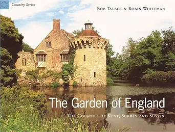 the garden of england the counties of kent surrey and sussex 1st edition rob talbot 1841882186, 978-1841882185