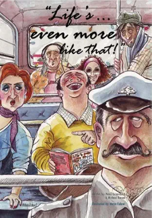 lifes even more like that 1st edition peter grimsditch ,michael karam ,maya fidawi ,faerlie wilson