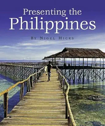 presenting the philippines 1st edition nigel hicks 190678020x, 978-1906780203