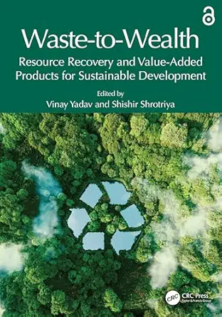 waste to wealth 1st edition vinay yadav ,shishir shrotriya 103235609x, 978-1032356099