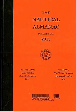 the nautical almanac 2015 1st edition u s nautical almanac office 0160923816, 978-0160923814