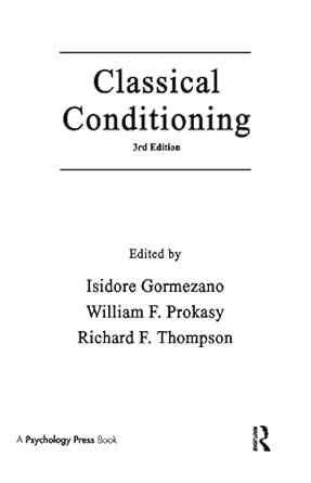 classical conditioning 1st edition isidore gormezano ,william f prokasy ,richard f thompson 089859507x,