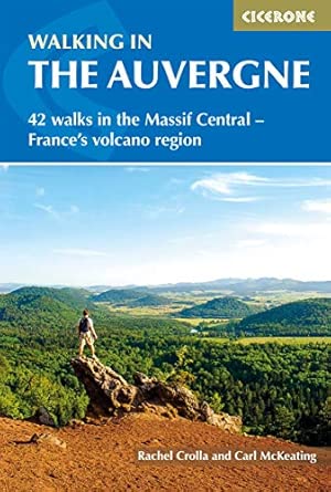 walking in the auvergne 42 walks in volcano country 1st edition rolia carl rachelc 1852846518, 978-1852846510
