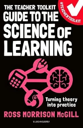 the teacher toolkit guide to the science of learning turning theory into practice 1st edition ross morrison